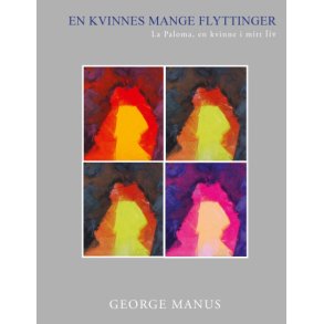 En Kvinnes mange flyttinger - La Paloma, en kvinne i mitt liv