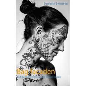 Bag facaden Mit liv, mine regler, mine konsekvenser