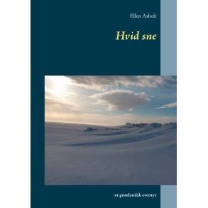 Hvid sne -et grnlandsk eventyr