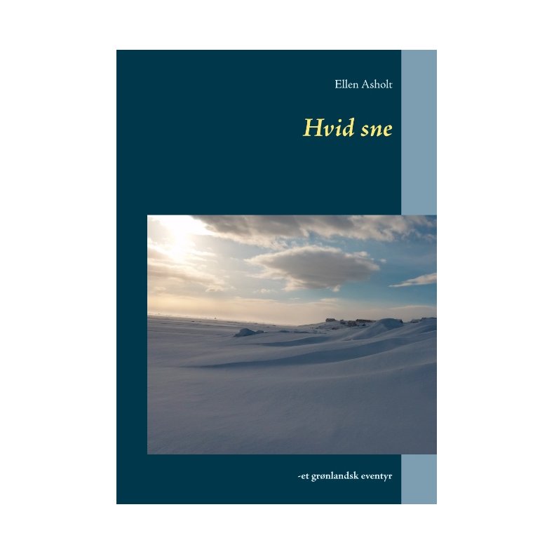 Hvid sne -et grnlandsk eventyr