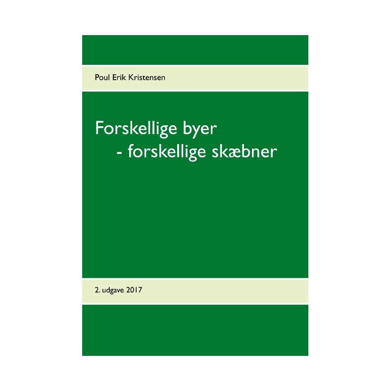 Forskellige byer  - forskellige skbner 