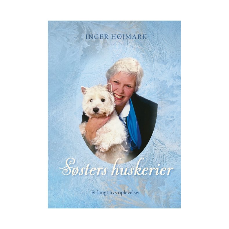 Ssters huskerier Et langt livs oplevelser