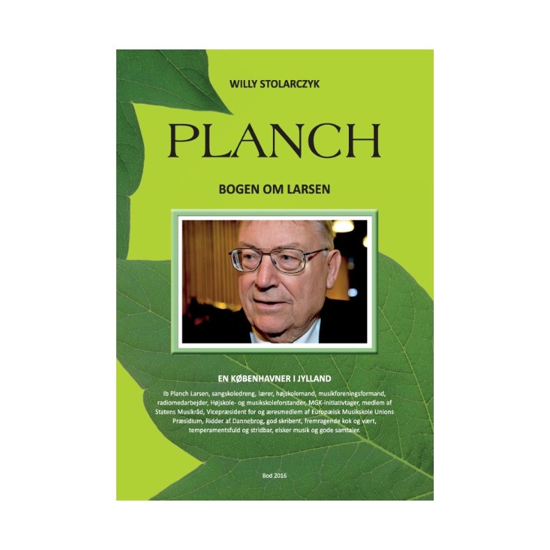 Planch - Bogen om Larsen En Kbenhavner i Jylland