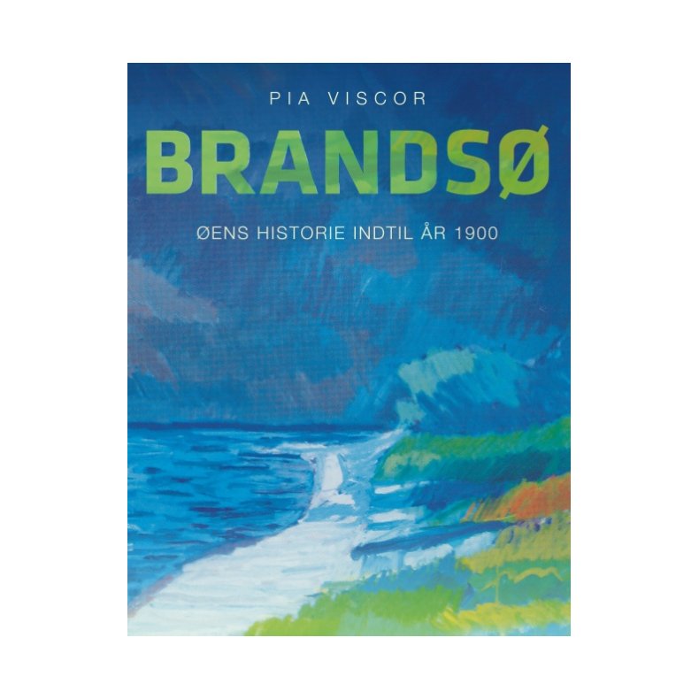 Brands ens historie indtil r 1900