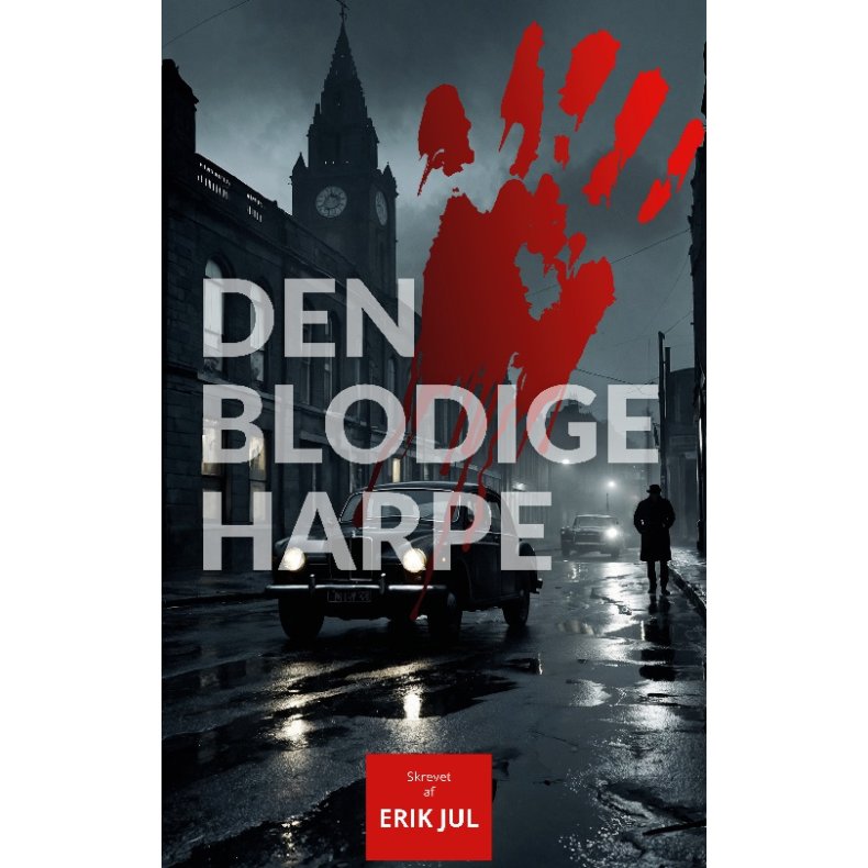 Den Blodige Harpe En nordisk noir-thriller