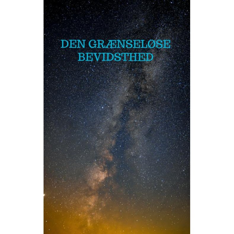 Den grnselse bevidsthed 