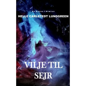 Vilje til sejr En revne i himlen