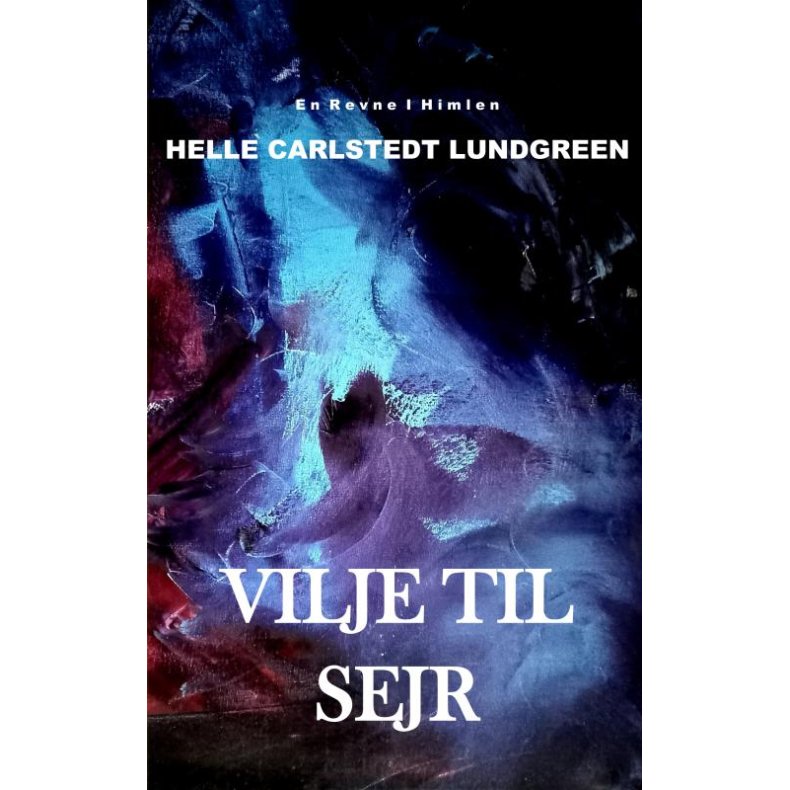 Vilje til sejr En revne i himlen