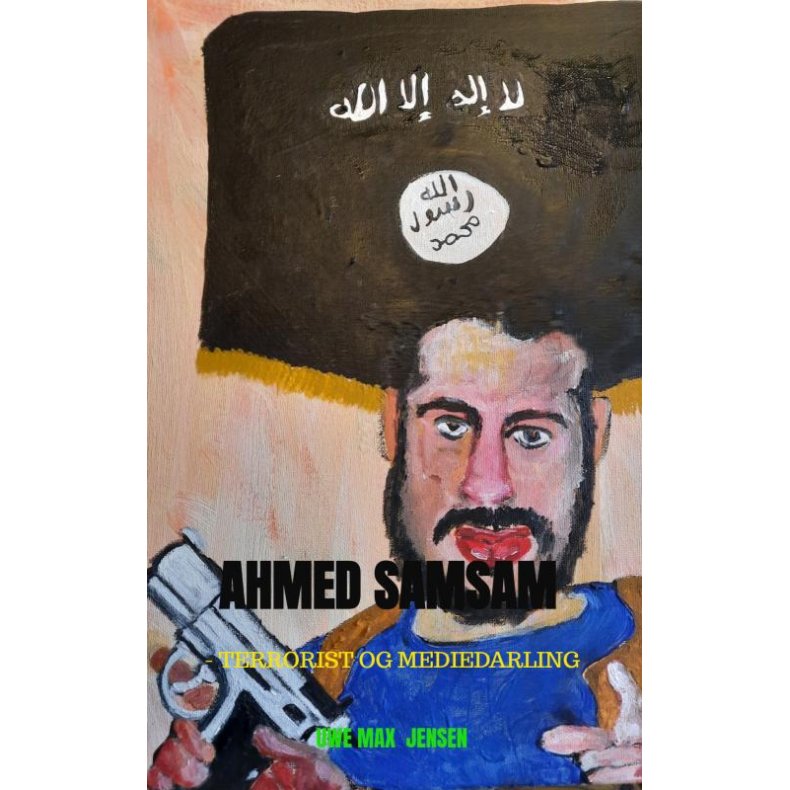 Ahmed Samsam - Terrorist og mediedarling
