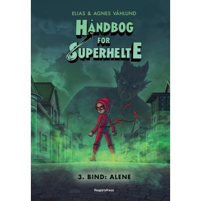 Hndbog for superhelte 3: Alene 
