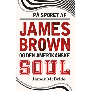 P sporet af James Brown og den amerikanske soul 
