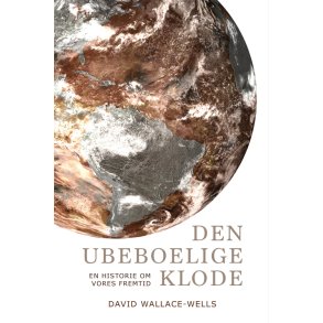 Den ubeboelige klode En historie om vores fremtid