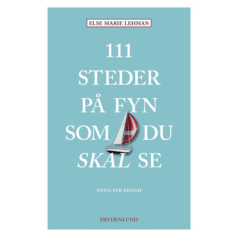 111 steder p Fyn som du skal se 
