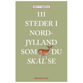 111 steder i Nordjylland som du skal se 