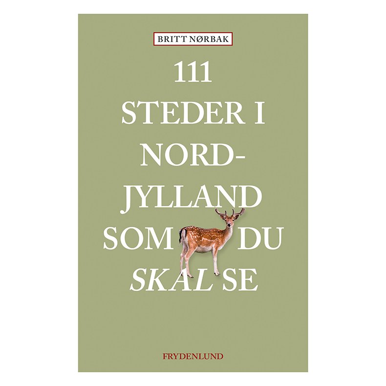 111 steder i Nordjylland som du skal se 