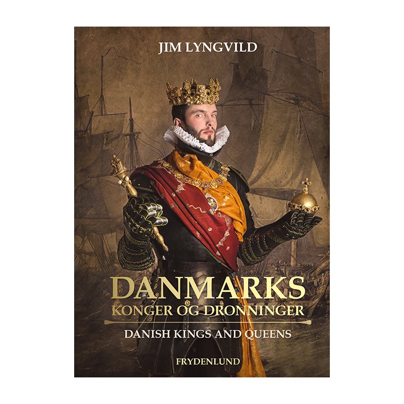 Danmarks konger og dronninger (Kronborg-udgave) Danish kings and queens