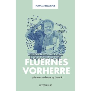 Fluernes Vorherre Johannes Mllehave og Storm P.