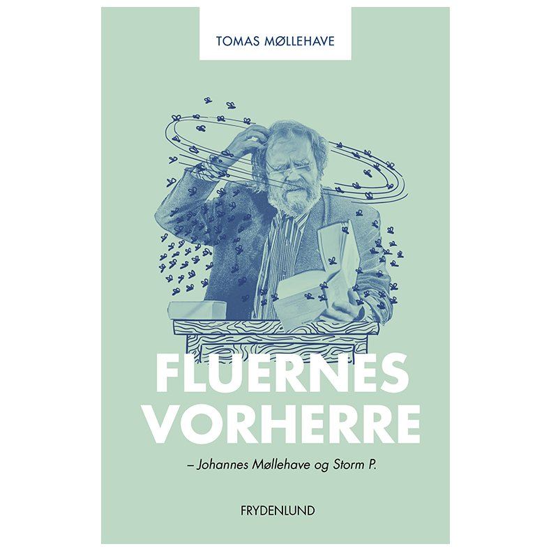 Fluernes Vorherre Johannes Mllehave og Storm P.