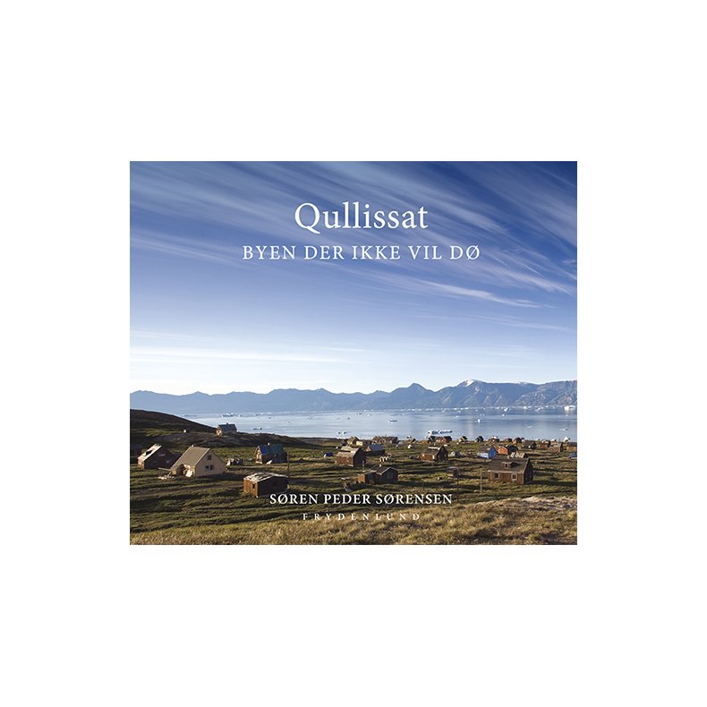 Qullissat Byen der ikke vil d