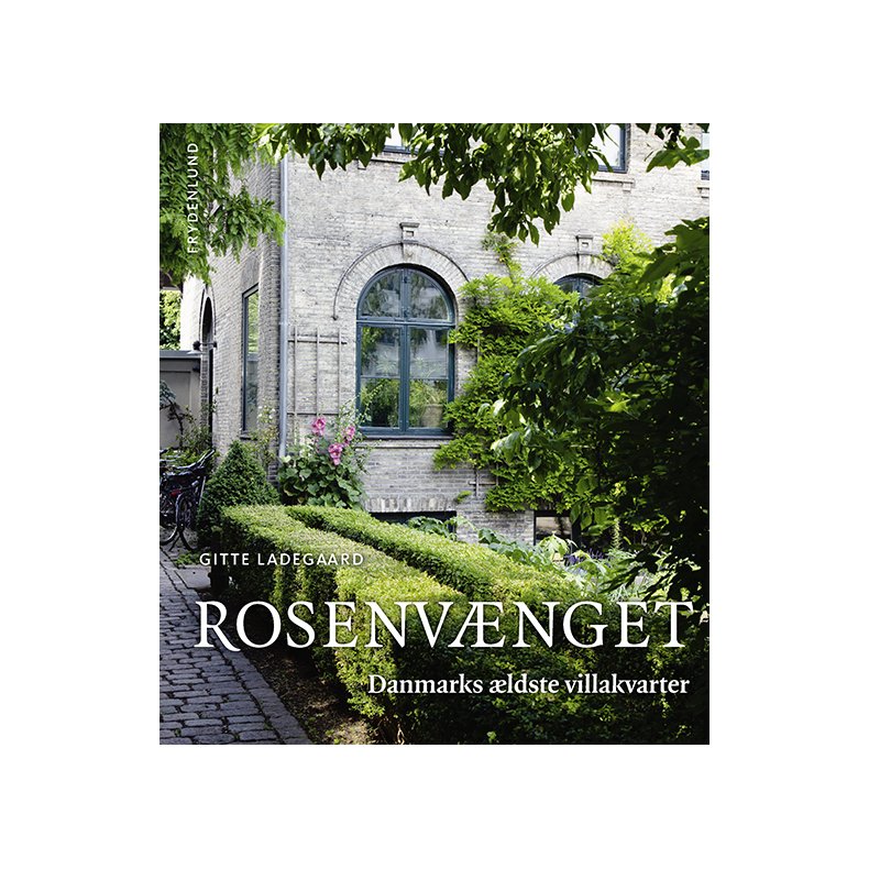 Rosenvnget Danmarks ldste villakvarter