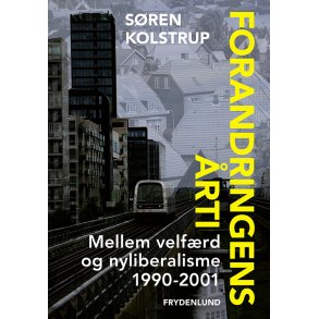 Forandringens rti mellem velfrd og nyliberalisme 1990-2001
