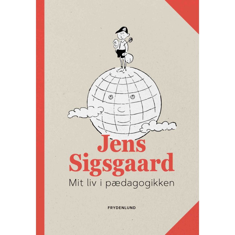 Jens Sigsgaard Mit liv i pdagogikken