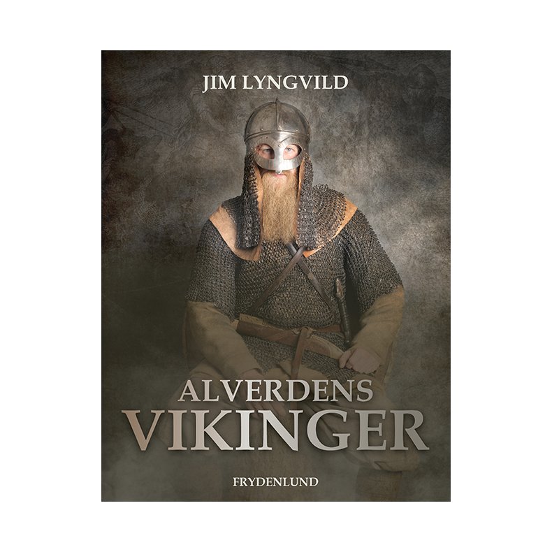 Alverdens vikinger dragt, magt og pragt