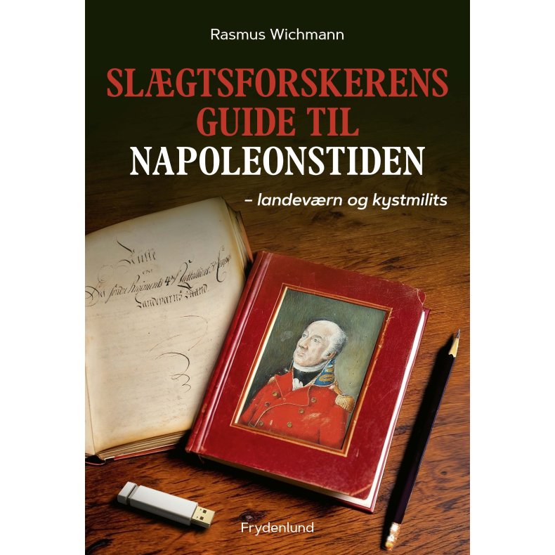 Slgtsforskerens guide til napoleonstiden landevrn og kystmilits