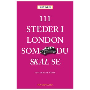 111 steder i London som du skal se 