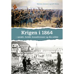 Krigen i 1864 optakt, forl�b, konsekvenser og din soldat