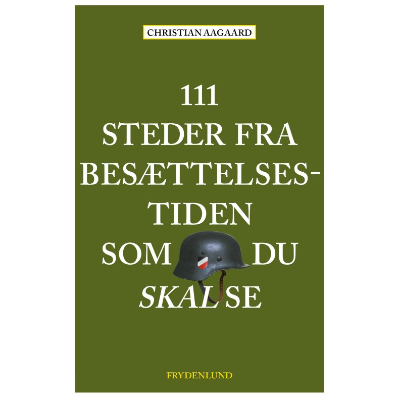 111 steder fra besttelsestiden som du skal se 
