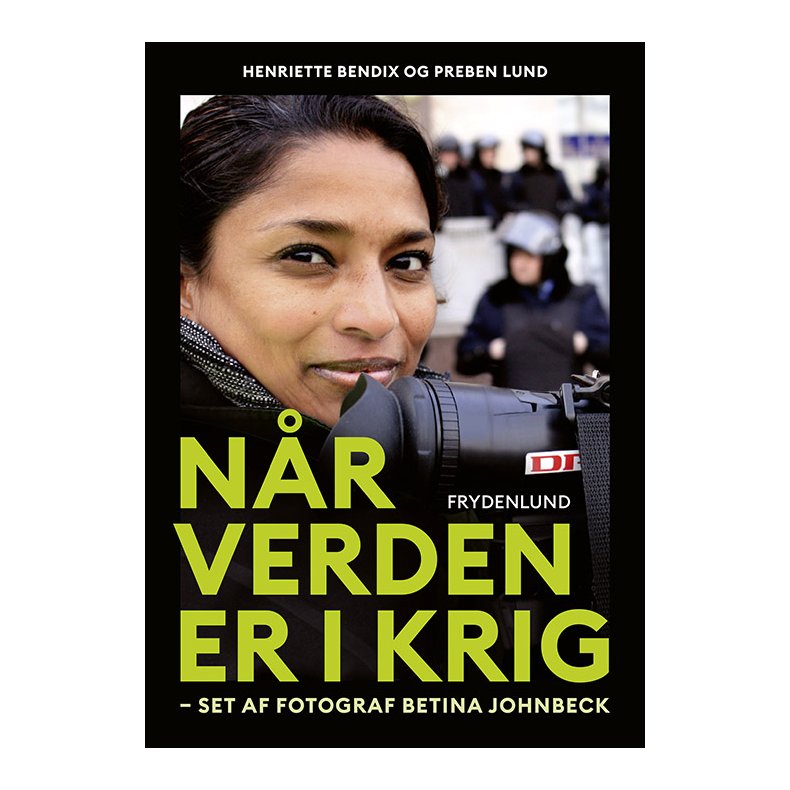 Nr verden er i krig set af fotograf Betina Johnbeck