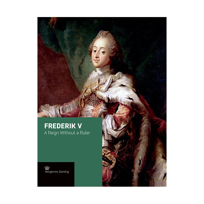 Frederik V - engelsk udgave A Reign Without a Ruler