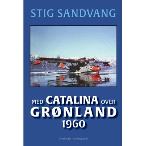 Med Catalina over Grnland 1960 