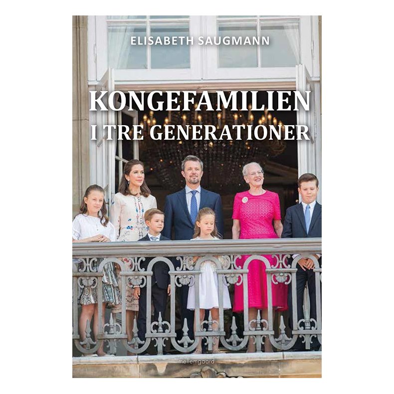 Kongefamilien i tre generationer 