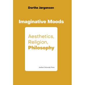 Imaginative Moods Aesthetics, Religion, Philosophy