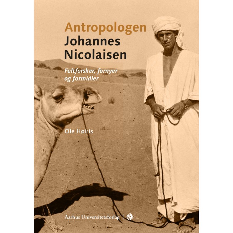 Antropologen Johannes Nicolaisen Feltforsker, fornyer og formidler