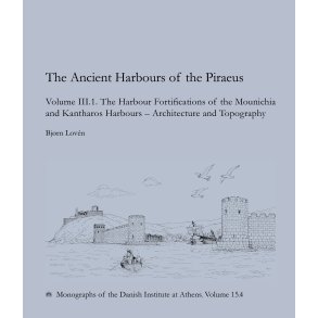 The Ancient Harbours of the Piraeus Vol III.1+2.