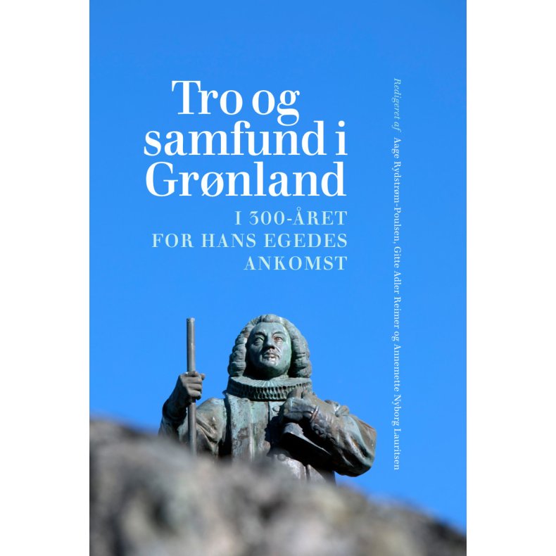 Tro og samfund i Grnland I 300 ret for Hans Egedes ankomst