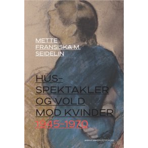 Husspektakler og vold mod kvinder 1945-1970 