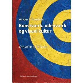 Kunstvrk, udenvrk og visuel kultur 