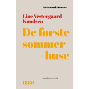 De frste sommerhuse 1886