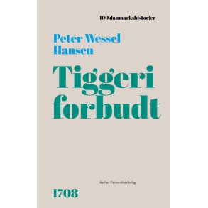 Tiggeri forbudt 1708