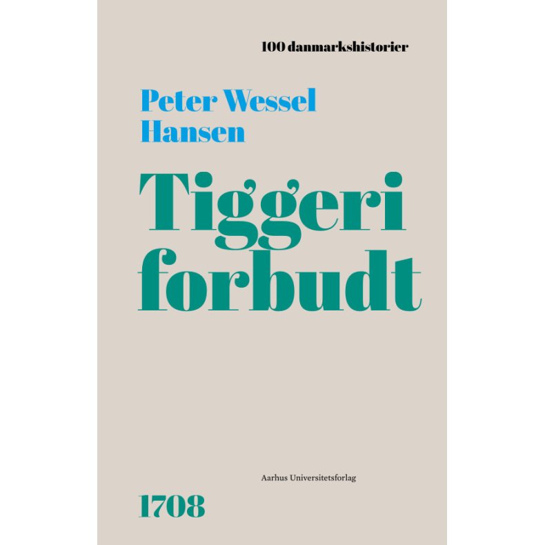 Tiggeri forbudt 1708