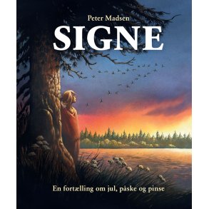 Signe en fortlling om jul, pske og pinse