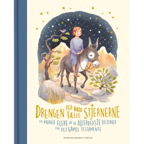 Drengen der ville tlle stjernerne og mange flere af de allerbedste historier fra Det Gamle Testamente