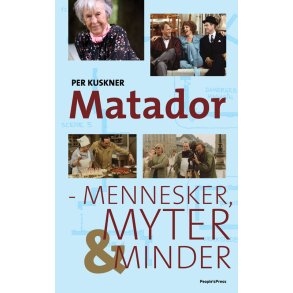 Matador Mennesker, myter og minder