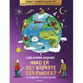 Hvad er det strste der findes? 101 sprgsml til professoren