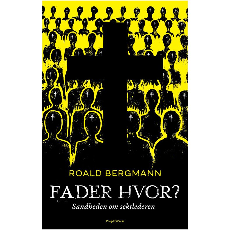 Fader hvor? Sandheden om sektlederen
