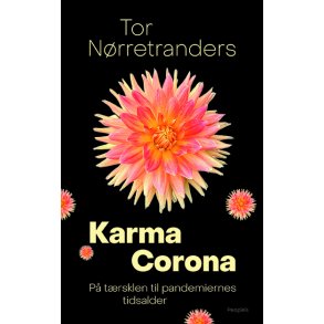 Karma Corona P trsklen til pandemiernes tidsalder
